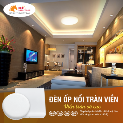 ÁNH SÁNG KHÔNG GIỚI HẠN VỚI  ĐÈN ỐP NỔI TRÀN VIỀN HC LIGHTING