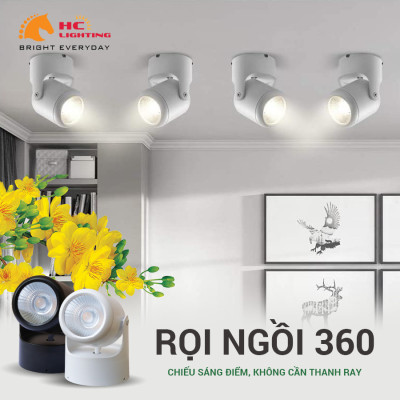 RỌI NGỒI 360 HC LIGHTING: CHIẾU SÁNG ĐIỂM, KHÔNG CẦN THANH RAY