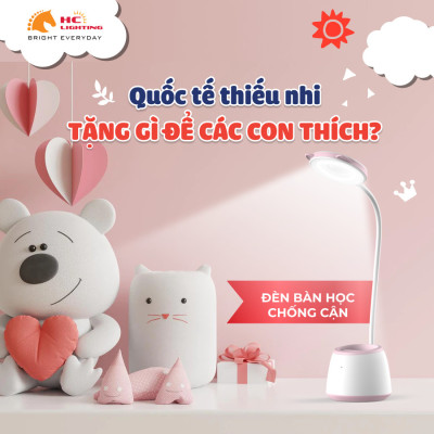 NGÀY QUỐC TẾ THIẾU NHI, TẶNG GÌ ĐỂ CÁC CON THÍCH?